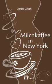 Milchkaffee in New York - Cover