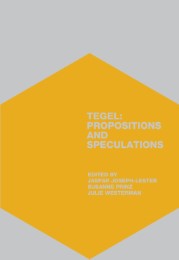 Tegel: Speculations and Propositions