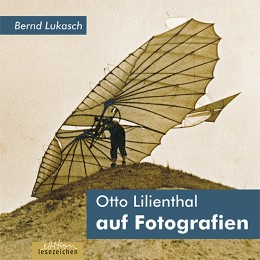 Otto Lilienthal auf Fotografien