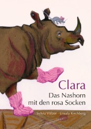 Clara - Das Nashorn mit den rosa Socken