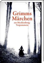 Grimms Märchen aus Mecklenburg-Vorpommern