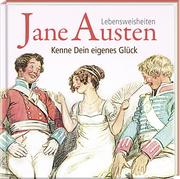 Jane Austen - Kenne Dein eigenes Glück