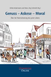 Genuss - Askese - Moral