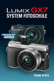 Lumix GX7 System Fotoschule