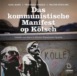 Das kommunistische Manifest op Kölsch: Mundart-Ausgabe