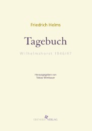 Tagebuch Wilhelmshorst 1946 / 1947. Herausgegeben von Tobias Wimbauer