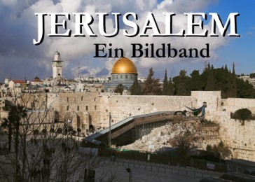 Jerusalem - Ein Bildband