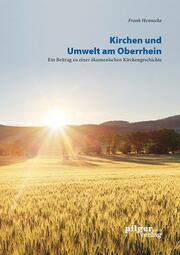 Kirchen und Umwelt am Oberrhein
