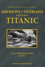 Geschichte des Untergangs der R.M.S Titanic