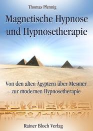 Magnetische Hypnose und Hypnosetherapie