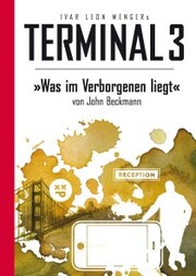 Terminal 3 - Folge 09: Was im Verborgenen liegt - Cover