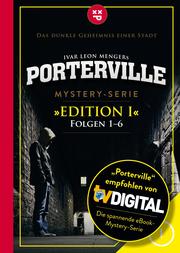 Porterville (Darkside Park) Edition I (Folgen 1-6)