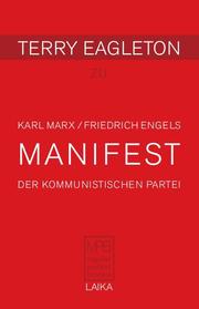 Karl Marx/Friedrich Engels: Manifest der Kommunistischen Partei