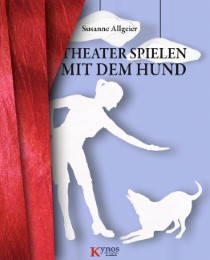 Theater spielen mit dem Hund