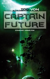 Der Tod von Captain Future