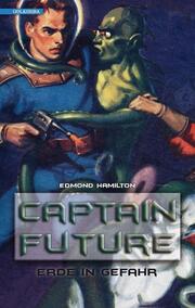 Captain Future - Erde in Gefahr