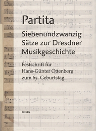 Partita. Siebenundzwanzig Sätze zur Dresdner Musikgeschichte.