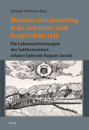 Ökonomie und Lebensalltag in der sächsischen Stadt Penig 1748 bis 1810 - Cover