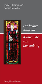 Die heilige Kaiserin Kunigunde von Luxemburg - Cover