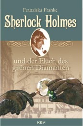 Sherlock Holmes und der Fluch des grünen Diamanten - Cover