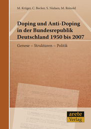 Doping und Anti-Doping in der Bundesrepublik Deutschland 1950 bis 2007 - Cover