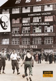 Arbeiterfußball in Berlin und Brandenburg 1910-1933