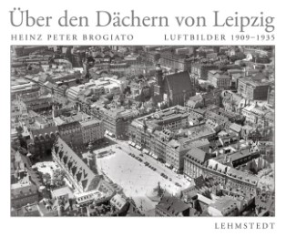Über den Dächern von Leipzig