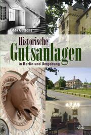 Historische Gutsanlagen in Berlin und Umgebung