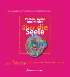 Poeten, Weise und Kinder 'Über die Seele'