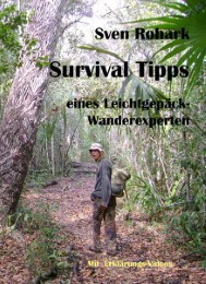 Survivaltips eines Leichtgepäck- Wanderexperten