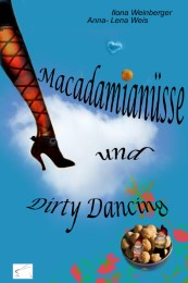Macadamianüsse und Dirty Dancing