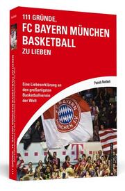 111 Gründe, FC Bayern München Basketball zu lieben