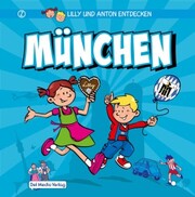 Lilly & Anton entdecken München - Cover