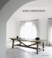 Axel Vervoordt - Häuser des Lichts