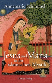 Jesus und Maria in der islamischen Mystik - Cover