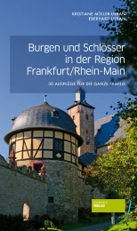 Burgen und Schlösser in der Region Frankfurt/Rhein-Main
