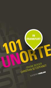 101 Unorte in Frankfurt - Cover