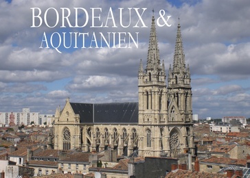 Bordeaux & Aquitanien