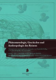 Phänomenologie, Geschichte und Anthropologie des Reisens.