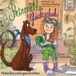 Petronella Glückschuh - Naturforschergeschichten