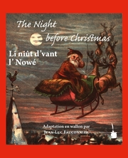Li niût d'vant l' Nowé/The Night before Christmas