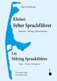 Kleiner Sylter Sprachführer.Deutsch - Sölring / Sylterfriesisch