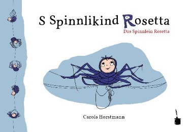 S Spinnlikind Rosetta - Das Spinnlein Rosetta