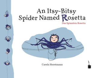 An Itsy-Bitsy Spider Named Rosetta/Das Spinnlein Rosetta