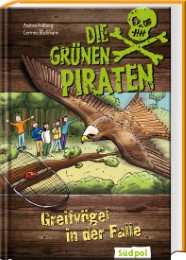 Die Grünen Piraten - Greifvögel in der Falle - Cover