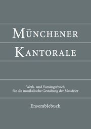 Münchener Kantorale: Ensemblebuch