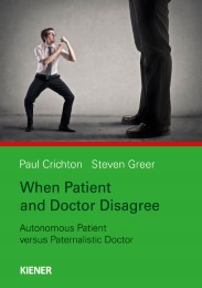 When Patient and Doctor Disagree