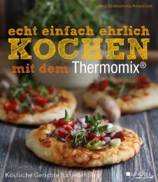 echt einfach ehrlich Kochen mit dem Thermomix - Cover