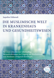 Die muslimische Welt in Krankenhaus und Gesundheitswesen - Cover