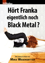 Hört Franka eigentlich noch Black Metal? - Cover
